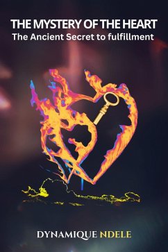 The Mystery Of The Heart (eBook, ePUB) - Luela, Dynamique Ndele