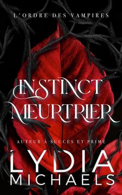 Cover Instinct Meurtrier (L'Ordre des Vampires, #5) (eBook, ePUB)