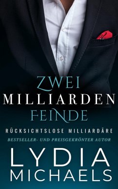 Cover Zwei Milliarden Feinde (Rücksichtslose Milliardäre, #2) (eBook, ePUB)