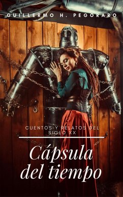 Cover Cápsula del tiempo: cuentos y relatos del siglo XX (eBook, ePUB)