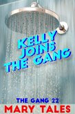 Kelly Joins The Gang (eBook, ePUB) Kelly Joins The Gang (eBook, ePUB)