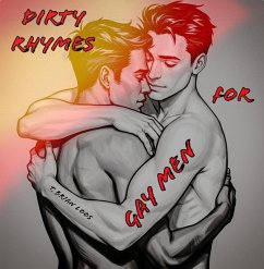 Cover Dirty Rhymes for Gay Men (eBook, ePUB)