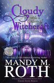 Cloudy with a Chance of Witchcraft (Grimm Cove, #1) (eBook, ePUB) Cloudy with a Chance of Witchcraft (Grimm Cove, #1) (eBook, ePUB)