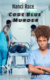 Code Blue Murder (Ashton Community Hospital, #1) (eBook, ePUB)