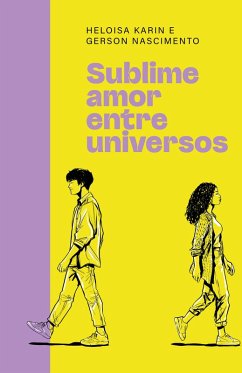Cover Sublime amor entre universos - Um romance com toque de fantasia para fãs de RPG e multiverso (eBook, ePUB)