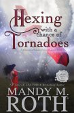 Hexing with a Chance of Tornadoes (Grimm Cove, #2) (eBook, ePUB) Hexing with a Chance of Tornadoes (Grimm Cove, #2) (eBook, ePUB)