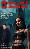 Sleeping with my Succubus (eBook, ePUB) Sleeping with my Succubus (eBook, ePUB)