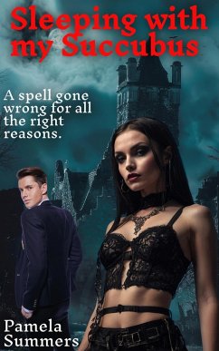 Sleeping with my Succubus (eBook, ePUB) Cover Sleeping with my Succubus (eBook, ePUB)