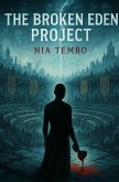 The Broken Eden Project (eBook, ePUB)