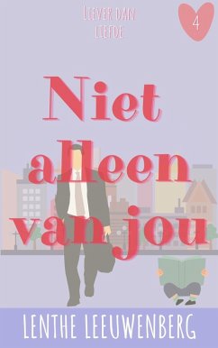 Cover Niet alleen van jou (Liever dan liefde, #4) (eBook, ePUB)