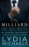 Un Milliard de Secrets (Milliardaires Impitoyables, #1) (eBook, ePUB) Un Milliard de Secrets (Milliardaires Impitoyables, #1) (eBook, ePUB)