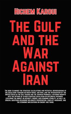 Cover The Gulf and the War Against Iran (eBook, ePUB)