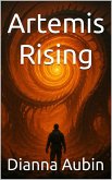 Artemis Rising (eBook, ePUB) Artemis Rising (eBook, ePUB)