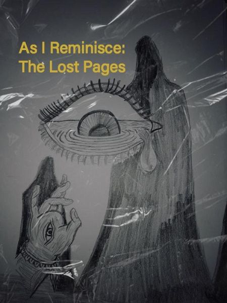 As I Reminisce: The Lost Pages (eBook, ePUB) As I Reminisce: The Lost Pages (eBook, ePUB)