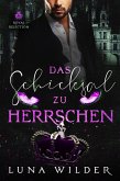 Das Schicksal zu herrschen (Royal Rejection, #4) (eBook, ePUB) Das Schicksal zu herrschen (Royal Rejection, #4) (eBook, ePUB)