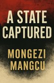 A State Captured (eBook, ePUB)