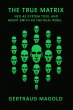 The True Matrix: Neo as System Tool and... - Bild 1