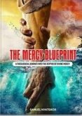 The Mercy Blueprint (eBook, ePUB) The Mercy Blueprint (eBook, ePUB)