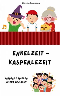 EnkelZeit - Kasperlezeit (eBook, ePUB) - Baumann, Christa