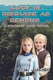 Lucy In Disguise As Demons (Starship Lucy, #2) (eBook, ePUB) Lucy In Disguise As Demons (Starship Lucy, #2) (eBook, ePUB)