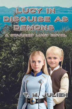 Cover Lucy In Disguise As Demons (Starship Lucy, #2) (eBook, ePUB)