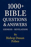 1000 (Plus) Questions And Answers (Genesis - Revelation) (eBook, ePUB) 1000 (Plus) Questions And Answers (Genesis - Revelation) (eBook, ePUB)
