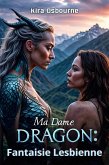 Ma Dame Dragon : Fantaisie Lesbienne (Les Chroniques d'Azuiron) (eBook, ePUB)
