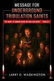 Message for Underground Tribulation Saints (eBook, ePUB) Message for Underground Tribulation Saints (eBook, ePUB)