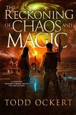 The Reckoning of Chaos and Magic (Supernatural Apocalyptic War, #3) (eBook, ePUB)