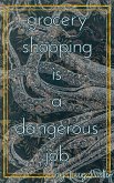 Grocery Shopping is a Dangerous Job (Blood Ties and Brickways, #1) (eBook, ePUB)