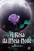 A Rosa da Meia-Noite (eBook, ePUB)