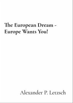 Cover The European Dream - Europe Wants You! (eBook, ePUB)