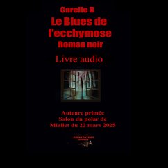 Le Blues de l'ecchymose (MP3-Download) - D, Carelle
