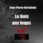 Le Bois aux loups (MP3-Download)