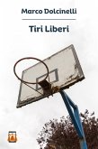 Tiri Liberi (eBook, ePUB) Tiri Liberi (eBook, ePUB)