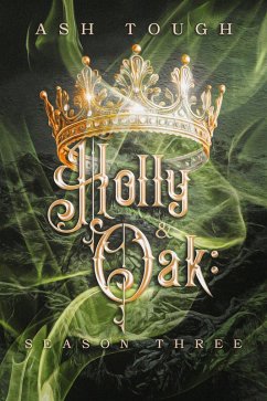 Cover Holly and Oak: Season Three (eBook, ePUB)