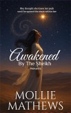 Awakened By The Sheikh (Prequel) (eBook, ePUB) Awakened By The Sheikh (Prequel) (eBook, ePUB)