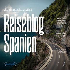 Cover Reiseblog Spanien: Menschen, Emotionen, Eindrücke (MP3-Download)