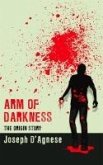 Arm of Darkness: The Origin Story (Daggyland Dark Singles, #6) (eBook, ePUB) Arm of Darkness: The Origin Story (Daggyland Dark Singles, #6) (eBook, ePUB)