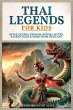 Thai Legends For Kids: Kings, Queens,... - Bild 1