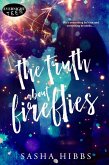 The Truth About Fireflies (eBook, ePUB)