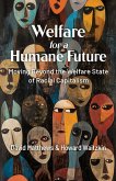Welfare for a Humane Future (eBook, ePUB) Welfare for a Humane Future (eBook, ePUB)