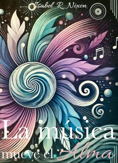 La música mueve el alma (eBook, ePUB) - Nixon, Issie