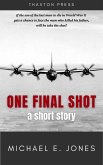 One Final Shot: A Short Story (eBook, ePUB)