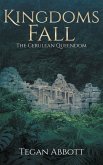 Kingdoms Fall (The Cerulean Queendom, #2) (eBook, ePUB) Kingdoms Fall (The Cerulean Queendom, #2) (eBook, ePUB)