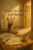 Where the Silence Left Behind (eBook, ePUB)