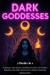 Dark Goddesses: Archetypes,... - Bild 1