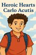 Heroic Hearts- Blessed Carlo Acutis... - Bild 1
