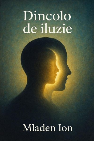 Dincolo de Iluzie (eBook, ePUB)