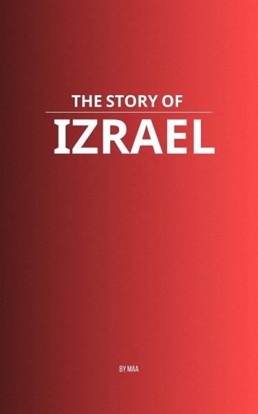 The Story of Izrael (eBook, ePUB) The Story of Izrael (eBook, ePUB)